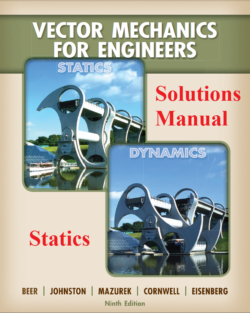 Beer, F., Johnston, R., & Otros (2010). Solutions Manual (Statics). (9. ed)
