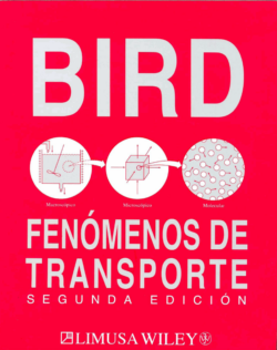 Bird, R, Stewart W., & Lightfoot, E. Fenómenos de Transporte. (2. ed)