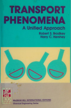 Brodkey, R & Hershey, H (1988). Transport Phenomena