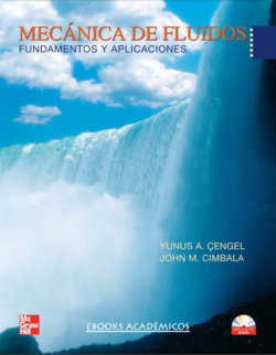 Çengel, Y., & Cimbala, J. Mecánica de Fluidos.
