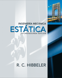 Hibbeler, R (2010). Ingeniería Mecánica. Estática. (12. ed)
