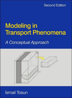 Tosun, I. (2007). Modeling in Transport Phenomena. (2. ed)
